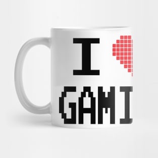 GAMER - I LOVE GAMING Mug